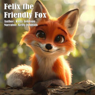 Felix the Friendly Fox