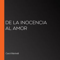 De la inocencia al amor (Abridged)