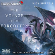 The Voyage of the Forgotten (2 of 2) [Dramatized Adaptation]: The Legacy of the Mercenary King 3
