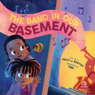 The Band in Our Basement: A Picture Book