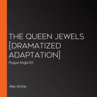 The Queen Jewels [Dramatized Adaptation]: Rogue Angel 63