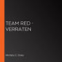 Team Red - Verraten