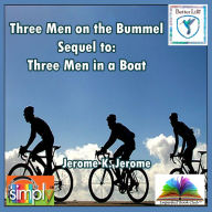 Three Men on the Bummel Sequel to: Three Men in a Boat