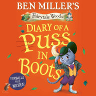 Diary of a Puss in Boots: Your favourite fairytales from million-copy selling Ben Miller