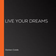 Live your Dreams