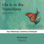 Life Is in the Transitions by Bruce Feiler: key Takeaways, Summary & Analysis