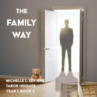The Family Way: A Marriage in Crisis and Love Reborn