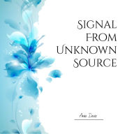 Signal From Unknown Source