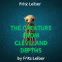 Fritz Leiber: THE CREATURE FROM CLEVELAND DEPTHS