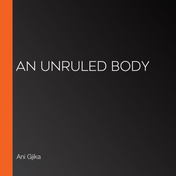 An Unruled Body