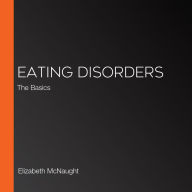 Eating Disorders: The Basics