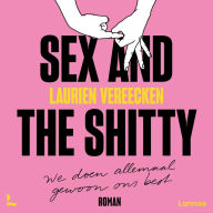 Sex and the Shitty: we doen allemaal gewoon ons best
