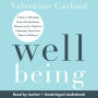 Well Being: A Story of Healing from Autoimmune Disease and a Guide to Charting Your Own Path to Wellness