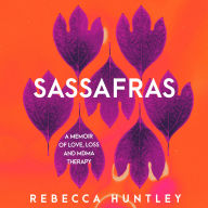 Sassafras: A memoir of love, loss and MDMA therapy