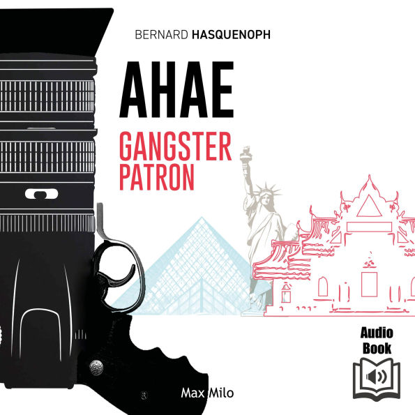 Ahae. Gangster Patron: Gangster Patron