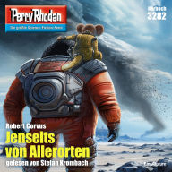 Perry Rhodan 3282: Jenseits von Allerorten: Perry Rhodan-Zyklus 