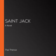 Saint Jack: A Novel