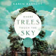 Where Trees Touch the Sky: A Redwood National Park Novel