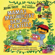 Mamá's Magnificent Dancing Plantitas