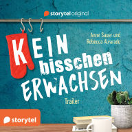 (K)ein bisschen erwachsen - Trailer