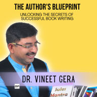 The Author's Blueprint: Unlocking the Secrets of Successful Book Writing