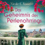 Das Geheimnis des Perlenohrrings: Roman: Ein dunkles Familiengeheimnis, das bis in die Zeit der Medicis zurückreicht