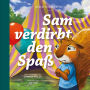 Sam verdirbt den Spaß: Wenn du eifersüchtig bist