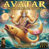 Avatar: The Incarnations Of Yoga