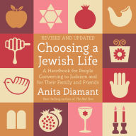 Choosing a Jewish Life, Revised and Updated: A Handbook for People Converting to Judaism and for Their Family and Friends