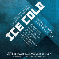 Mystery Writers of America Presents Ice Cold: Tales of Intrigue from the Cold War