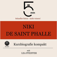 Review book online Niki de Saint Phalle: Kurzbiografie kompakt: 5 Minuten: Schneller hören - mehr wissen!  by 5 Minuten, 5 Minuten Biografien, Lea Pfeiffer PDB iBook ePub in English