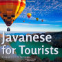 Javanese for Tourists: A Language Course For Travel To Java