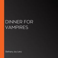 Dinner for Vampires