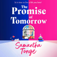 The Promise of Tomorrow: Discover a BRAND NEW beautiful, emotional book club pick from bestseller Samantha Tonge for 2024