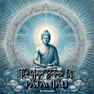 The Yoga Sutras Of Patanjali