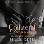 Collateral Damage: An Arranged Marriage Mafia Romance