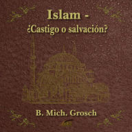 Islam - ¿Castigo o salvación?