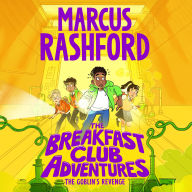 The Breakfast Club Adventures: The Goblin's Revenge