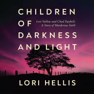 Children of Darkness and Light: Lori Vallow, Chad Daybell and the Story of a Murderous Faith