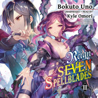 Reign of the Seven Spellblades, Vol. 3