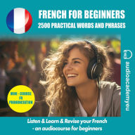 Learn French-for beginners: an audiocourse for beginners and false beginners (Abridged)