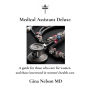 Medical Assistant Deluxe: A guide for those interested in women's health and those who care for them professionally