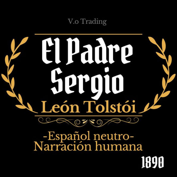 El padre Sergio: (Español latino)