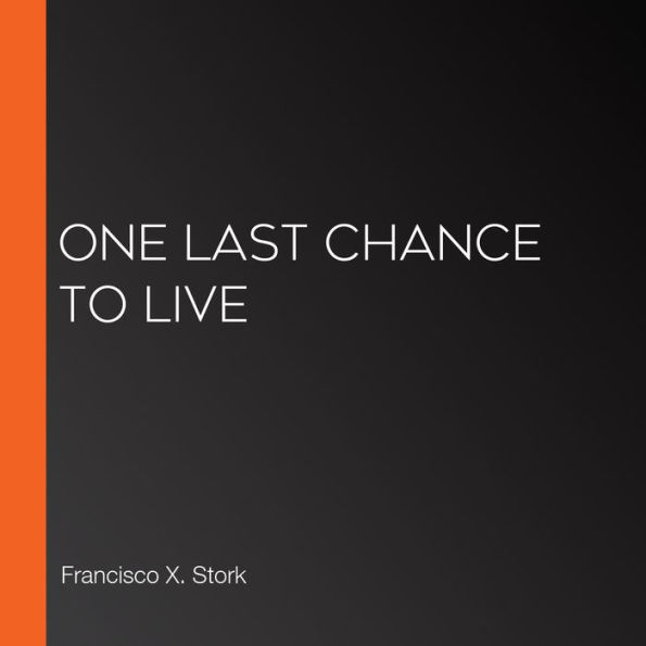 One Last Chance to Live