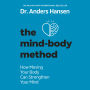 The Mind-Body Method: How Moving Your Body Can Strengthen Your Mind