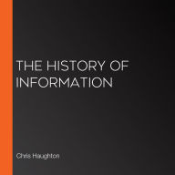 The History of Information