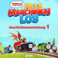 Thomas und seine Freunde - Alle Maschinen los - Geschichtensammlung 1