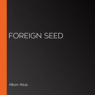 Foreign Seed