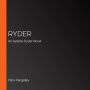 Ryder: An Ayesha Ryder Novel