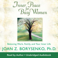 Inner Peace For Busy Women (Abridged)